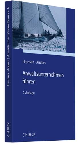 Heussen / Anders |  Anwaltsunternehmen führen | Buch |  Sack Fachmedien