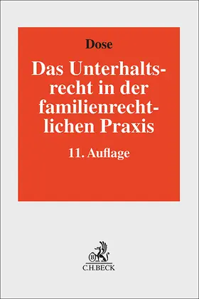 Wendl / Staudigl / Dose |  Unterhaltsrecht in der familienrechtlichen Praxis | Buch |  Sack Fachmedien