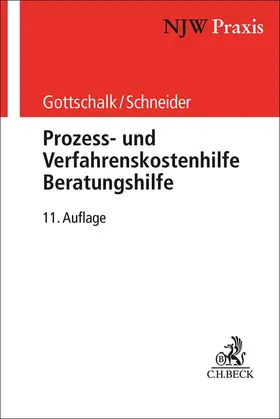 Gottschalk / Schneider / Kalthoener |  Prozess- und Verfahrenskostenhilfe, Beratungshilfe | Buch |  Sack Fachmedien