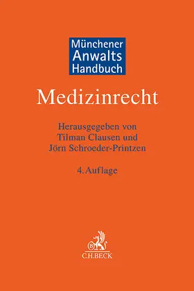 Clausen / Schroeder-Printzen |  Münchener Anwaltshandbuch Medizinrecht | Buch |  Sack Fachmedien