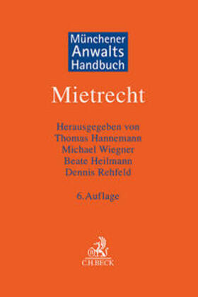 Heilmann / Rehfeld |  Münchener Anwaltshandbuch Mietrecht | Buch |  Sack Fachmedien