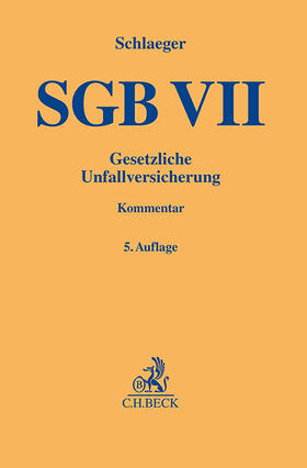 Schlaeger |  SGB VII. Gesetzliche Unfallversicherung | Buch |  Sack Fachmedien