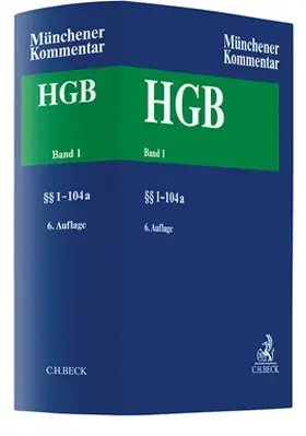 Schmidt |  Münchener Kommentar zum Handelsgesetzbuch: HGB, Band 1: Erstes Buch. Handelsstand §§ 1-104a  | Buch |  Sack Fachmedien