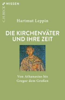 Leppin |  Die Kirchenväter und ihre Zeit | eBook | Sack Fachmedien