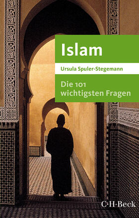 Spuler-Stegemann |  Die 101 wichtigsten Fragen - Islam | Buch |  Sack Fachmedien