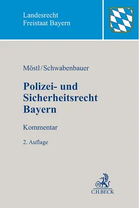 Möstl / Schwabenbauer |  Polizei- und Sicherheitsrecht Bayern | Buch |  Sack Fachmedien