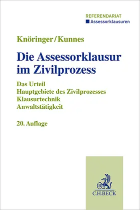 Knöringer / Kunnes |  Die Assessorklausur im Zivilprozess | Buch |  Sack Fachmedien