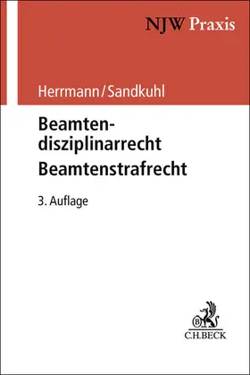 Herrmann / Sandkuhl |  Beamtendisziplinarrecht - Beamtenstrafrecht | Buch |  Sack Fachmedien