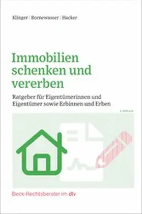 Hacker / Bornewasser / Klinger |  Immobilien schenken und vererben | eBook | Sack Fachmedien