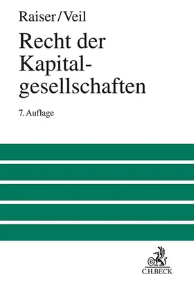 Raiser / Veil |  Recht der Kapitalgesellschaften | Buch |  Sack Fachmedien