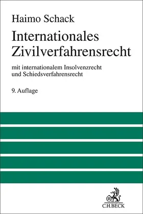 Schack |  Internationales Zivilverfahrensrecht | Buch |  Sack Fachmedien