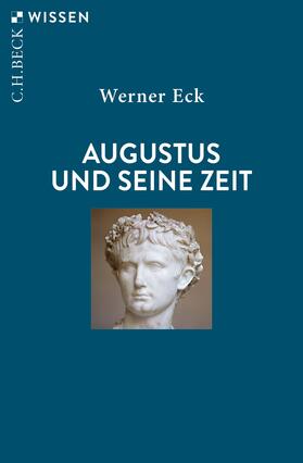 Eck |  Augustus und seine Zeit | Buch |  Sack Fachmedien