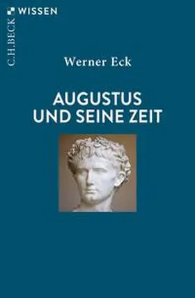 Eck |  Augustus und seine Zeit | eBook | Sack Fachmedien