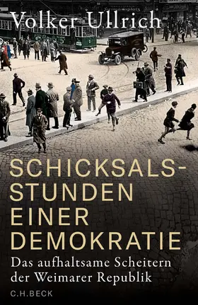 Ullrich |  Schicksalsstunden einer Demokratie | Buch |  Sack Fachmedien