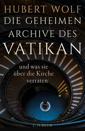 Wolf |  Die geheimen Archive des Vatikan | Buch |  Sack Fachmedien