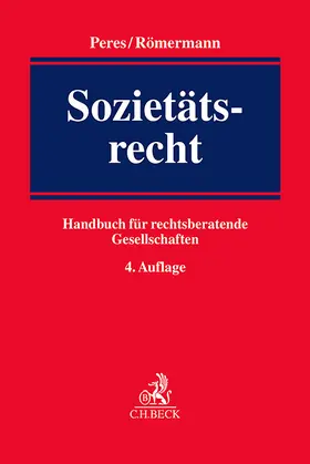 Peres / Römermann |  Sozietätsrecht | Buch |  Sack Fachmedien