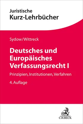 Sydow / Wittreck |  Deutsches und Europäisches Verfassungsrecht I | Buch |  Sack Fachmedien