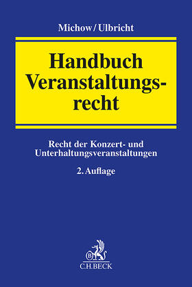 Michow / Ulbricht |  Handbuch Veranstaltungsrecht | Buch |  Sack Fachmedien