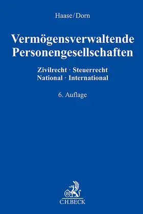 Haase / Dorn |  Vermögensverwaltende Personengesellschaften | Buch |  Sack Fachmedien