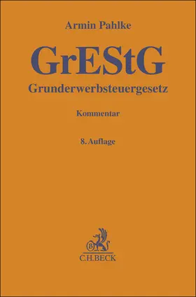 Pahlke / Franz |  Grunderwerbsteuergesetz | Buch |  Sack Fachmedien