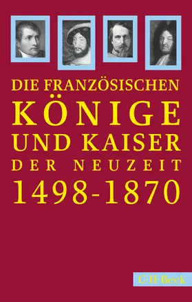 Hartmann |  Französische Könige und Kaiser der Neuzeit | Buch |  Sack Fachmedien