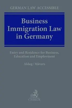 Aldag / Mävers |  Business Immigration Law in Germany | eBook | Sack Fachmedien