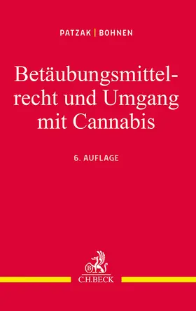 Patzak / Bohnen |  Betäubungsmittelrecht und Umgang mit Cannabis | Buch |  Sack Fachmedien