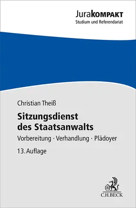 Theiß |  Sitzungsdienst des Staatsanwalts | Buch |  Sack Fachmedien