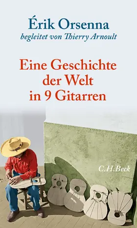 Orsenna |  Geschichte der Welt in 9 Gitarren | Buch |  Sack Fachmedien