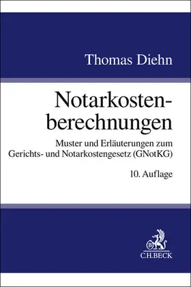 Diehn |  Notarkostenberechnungen | Buch |  Sack Fachmedien