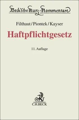 Filthaut / Piontek / Kayser |  Haftpflichtgesetz | Buch |  Sack Fachmedien