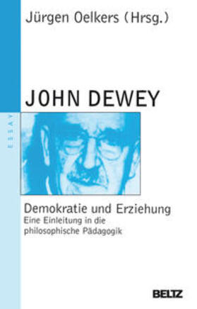 Dewey / Oelkers |  Demokratie und Erziehung | Buch |  Sack Fachmedien