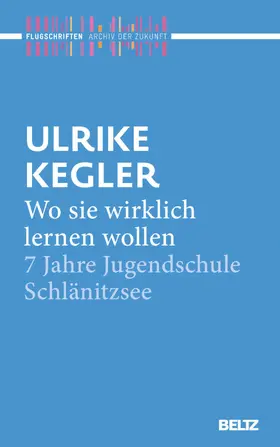 Kegler / Kahl |  Wo sie wirklich lernen wollen | eBook | Sack Fachmedien