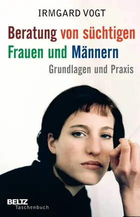 Vogt | Beratung von süchtigen Frauen und Männern | E-Book | sack.de