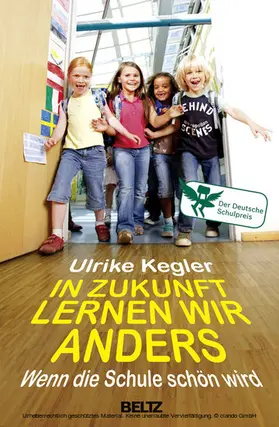 Kegler |  In Zukunft lernen wir anders | eBook | Sack Fachmedien