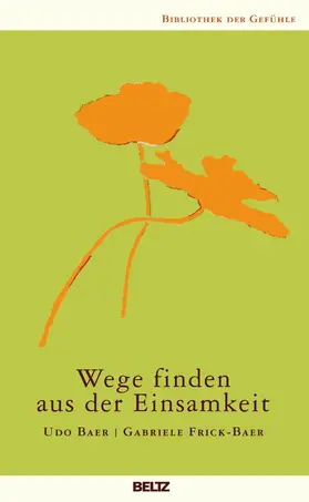 Frick-Baer / Baer |  Wege finden aus der Einsamkeit | eBook | Sack Fachmedien