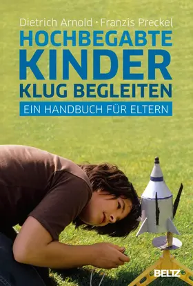 Arnold / Preckel |  Hochbegabte Kinder klug begleiten | eBook | Sack Fachmedien