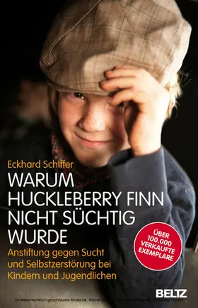 Schiffer |  Warum Huckleberry Finn nicht süchtig wurde | eBook | Sack Fachmedien