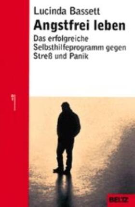 Bassett |  Angstfrei leben | Buch |  Sack Fachmedien