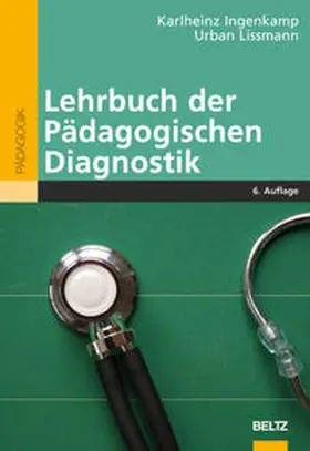 Ingenkamp / Lissmann |  Lehrbuch der Pädagogischen Diagnostik | Buch |  Sack Fachmedien