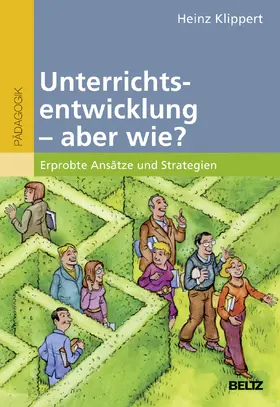 Klippert |  Unterrichtsentwicklung - aber wie? | Buch |  Sack Fachmedien