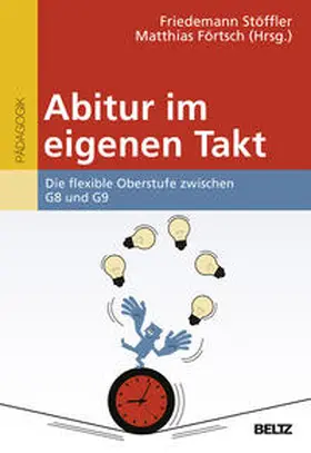 Stöffler / Förtsch |  Abitur im eigenen Takt | Buch |  Sack Fachmedien