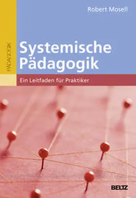 Mosell |  Systemische Pädagogik | Buch |  Sack Fachmedien