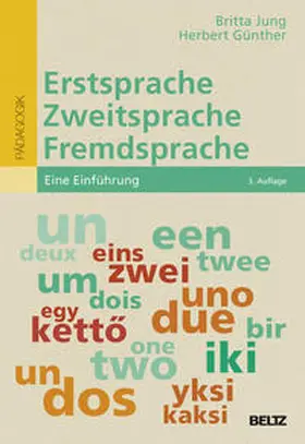 Jung / Günther |  Erstsprache, Zweitsprache, Fremdsprache | Buch |  Sack Fachmedien