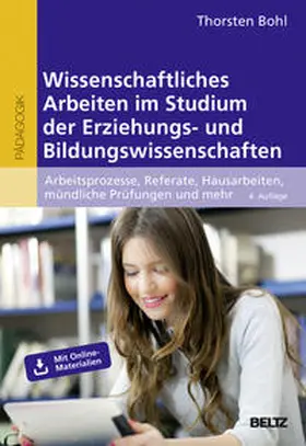 Bohl |  Wissenschaftliches Arbeiten im Studium der Erziehungs- und Bildungswissenschaften | Buch |  Sack Fachmedien