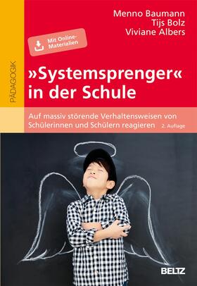 Baumann / Bolz / Albers |  »Systemsprenger« in der Schule | eBook | Sack Fachmedien