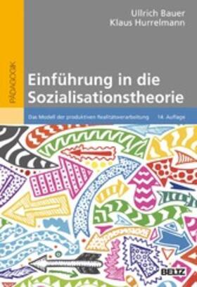 Bauer / Hurrelmann |  Einführung in die Sozialisationstheorie | eBook | Sack Fachmedien