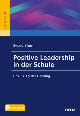 Blum |  Positive Leadership in der Schule | Buch |  Sack Fachmedien