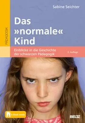 Seichter |  Das »normale« Kind | eBook | Sack Fachmedien