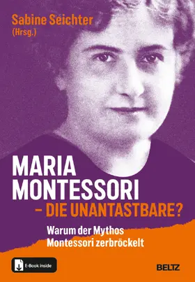 Seichter |  Maria Montessori - die Unantastbare? | Buch |  Sack Fachmedien